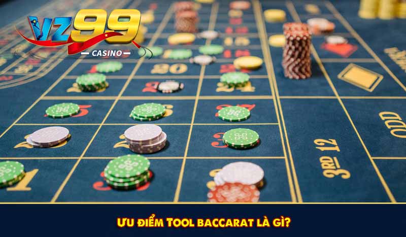 Tool Baccarat Là Gì? Những Điều Cần Biết Trước Khi Sử Dụng 3 Ưu điểm Tool baccarat là gì?